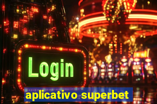 aplicativo superbet